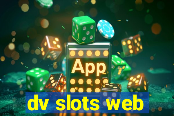 dv slots web